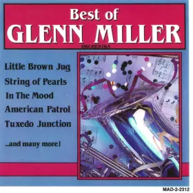 Couverture du produit · Best Of Glenn Miller Orchestra