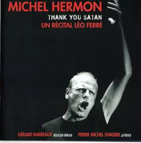 Couverture du produit · Thank You Satan (Un Récital Léo Ferré)