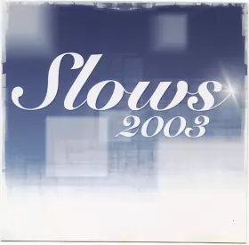 Couverture du produit · Slows 2003