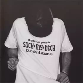 Couverture du produit · Bugged Out Presents Suck My Deck