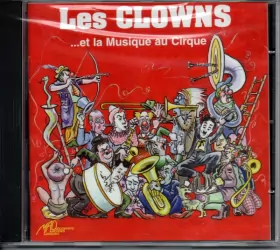 Couverture du produit · Les Clowns... Et La Musique De Cirque