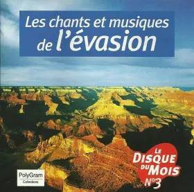 Couverture du produit · Les Chants Et Musiques De L'Evasion