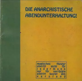 Couverture du produit · Die Anarchistische Abendunterhaltung!