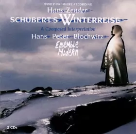 Couverture du produit · Schubert's Winterreise (A Composed Interpretation)