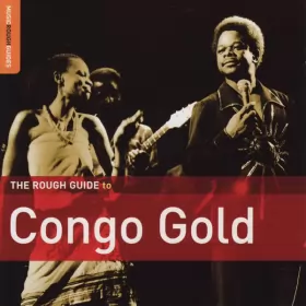 Couverture du produit · The Rough Guide To Congo Gold