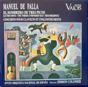 Couverture du produit · El Sombrero De Tres Picos - Concerto Pour Clavecin Et Cinq Instruments 