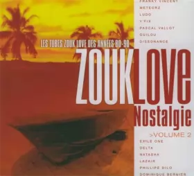 Couverture du produit · Zouk Love Nostalgie Vol. 2