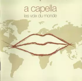 Couverture du produit · A Capella - Les Voix Du Monde
