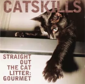 Couverture du produit · Catskills - Straight Out The Cat Litter: Gourmet