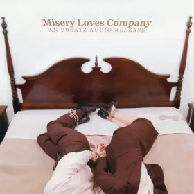Couverture du produit · Misery Loves Company: An Ersatz Audio Release