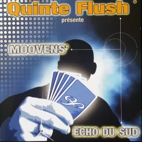 Couverture du produit · Quinte Flush Présente Mooven's & Echo Du Sud