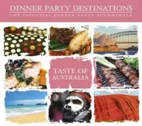 Couverture du produit · Dinner Party Destinations - Taste Of Australia