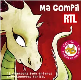Couverture du produit · Ma Compil RTL- 13 Chansons Pour Enfants Sélectionnées Par RTL