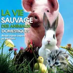Couverture du produit · La Vie Sauvage Des Animaux Domestiques