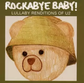 Couverture du produit · Rockabye Baby! Lullaby Renditions Of U2