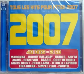 Couverture du produit · Tous Les Hits Pour Fêter 2007