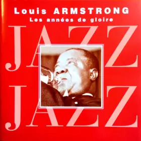 Couverture du produit · Les années de gloire - enregistrements de 1923 à 1945