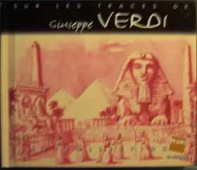 Couverture du produit · Sur Les Traces De Giuseppe Verdi