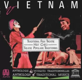 Couverture du produit · Vietnam - Traditional Folk Theatre  Theatre Populaire Traditionnel: Hát Chèo