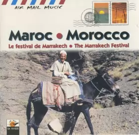 Couverture du produit · Maroc ・Morocco - Le Festival De Marrakech・The Marrakech Festival