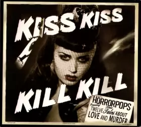 Couverture du produit · Kiss Kiss Kill Kill