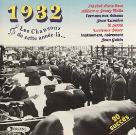 Couverture du produit · 1932 - Les Chansons De Cette Année-là...