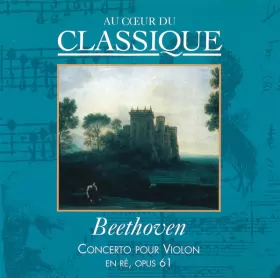 Couverture du produit · Concerto Pour Violon En Ré, Opus 61
