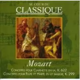 Couverture du produit · Concerto Pour Clarinette En La, K.622 / Concerto Pour Flûte Et Harpe En Ut Majeur, K.299