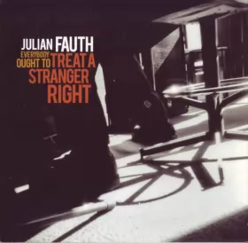 Couverture du produit · Everybody Ought To Treat A Stranger Right