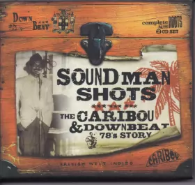 Couverture du produit · Soundman Shots The Caribou & Downbeat 78's Story