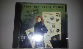 Couverture du produit · Tous Des Sales Mômes - It's Only Rock N' Roll