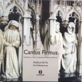 Couverture du produit · Cantus Firmus (Antiphonae - Hymni - Sequentiae - Messa Pro Defunctis)