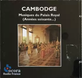Couverture du produit · Cambodge: Musique Du Palais Royal (Années Soixante . . .)
