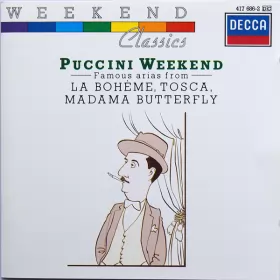 Couverture du produit · Puccini Weekend - Famous Arias From - La Bohème, Tosca, Madame Butterfly