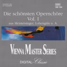 Couverture du produit · Die Schönsten Opernchöre Vol. I (Aus Meistersinger, Lohengrin U. A.)
