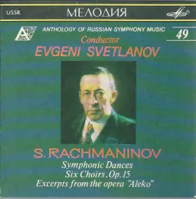 Couverture du produit · Symphonic Dances / Six Choirs, Op. 15 / Excerpts From The Opera "Aleko"