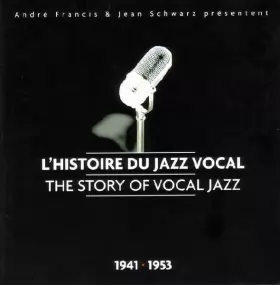 Couverture du produit · L'Histoire Du Jazz Vocal - The Story Of Vocal Jazz - Part 2 (1941 - 1953)