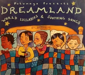 Couverture du produit · Dreamland - World Lullabies & Soothing Songs