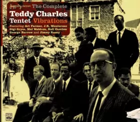 Couverture du produit · The Complete Teddy Charles Tentet - Vibrations