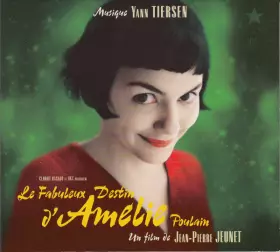 Couverture du produit · Le Fabuleux Destin D'Amélie Poulain