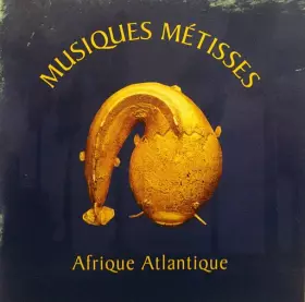 Couverture du produit · Musiques Métisses - Afrique Atlantique