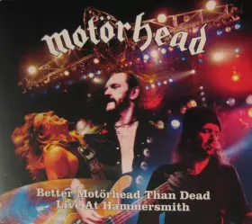 Couverture du produit · Better Motörhead Than Dead - Live At Hammersmith