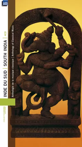 Couverture du produit · Inde Du Sud: Anthologie De La Musique Classique  South India: An Anthology Of Classical Music