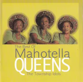 Couverture du produit · The Best Of Mahotella Queens (The Township Idols)