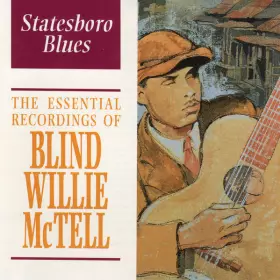 Couverture du produit · Statesboro Blues (The Essential Recordings Of Blind Willie McTell)