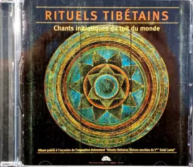 Couverture du produit · Rituels Tibétains - Chants Initiatiques Du Toit Du Monde 