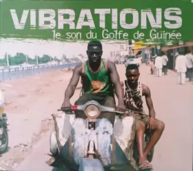 Couverture du produit · Vibrations - Le Son Du Golfe De Guinée