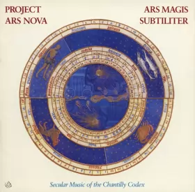 Couverture du produit · Ars Magis Subtiliter (Secular Music Of The Chantilly Codex)