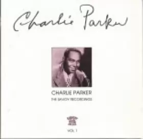 Couverture du produit · Charlie Parker The Savoy Recordings Vol. 1