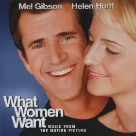 Couverture du produit · What Women Want (Music From The Motion Picture)